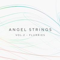 Auddict Angel Strings Vol.2 - Flurries Auddict Angel Strings Vol.2 - Flurries